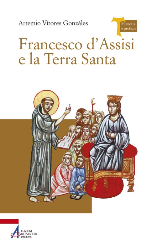 Francesco d'Assisi e la Terra Santa