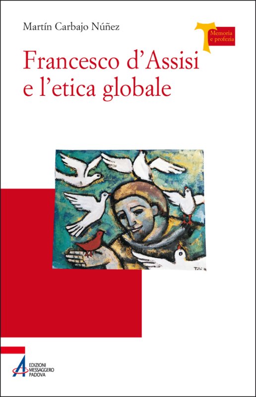 Francesco d'Assisi e l'etica globale