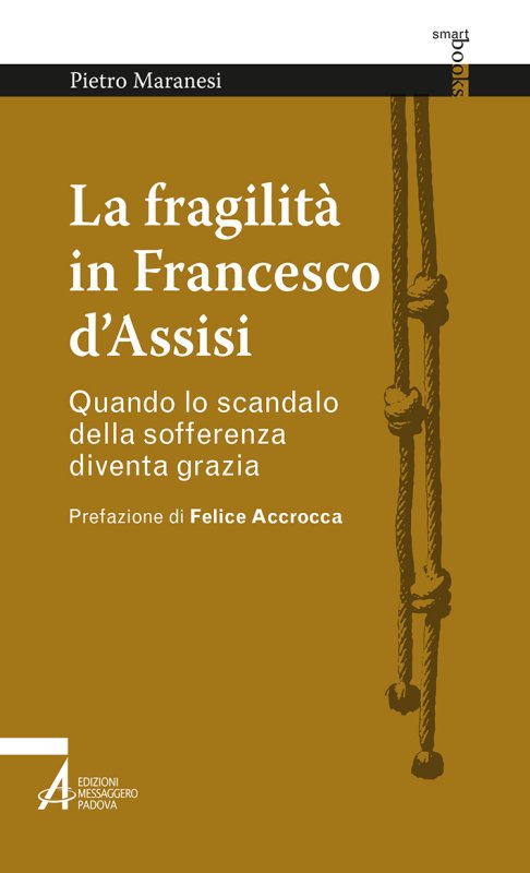 La fragilità in Francesco d'Assisi
