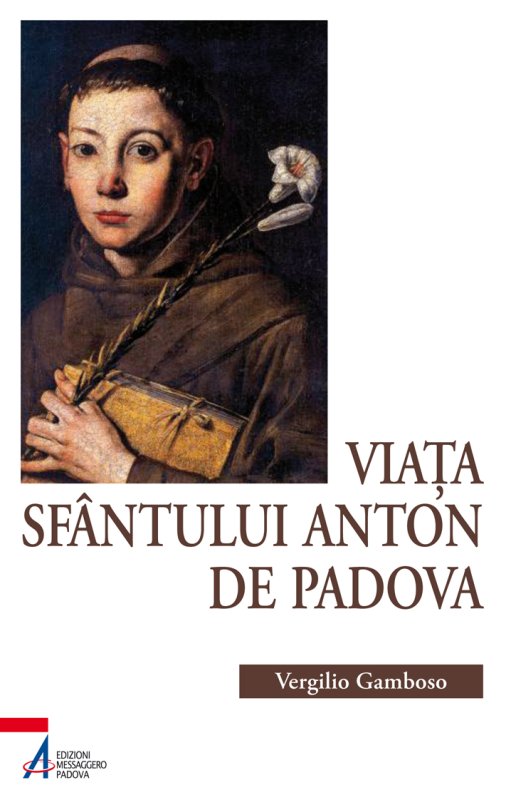 Viata Sfântului Anton de Padova