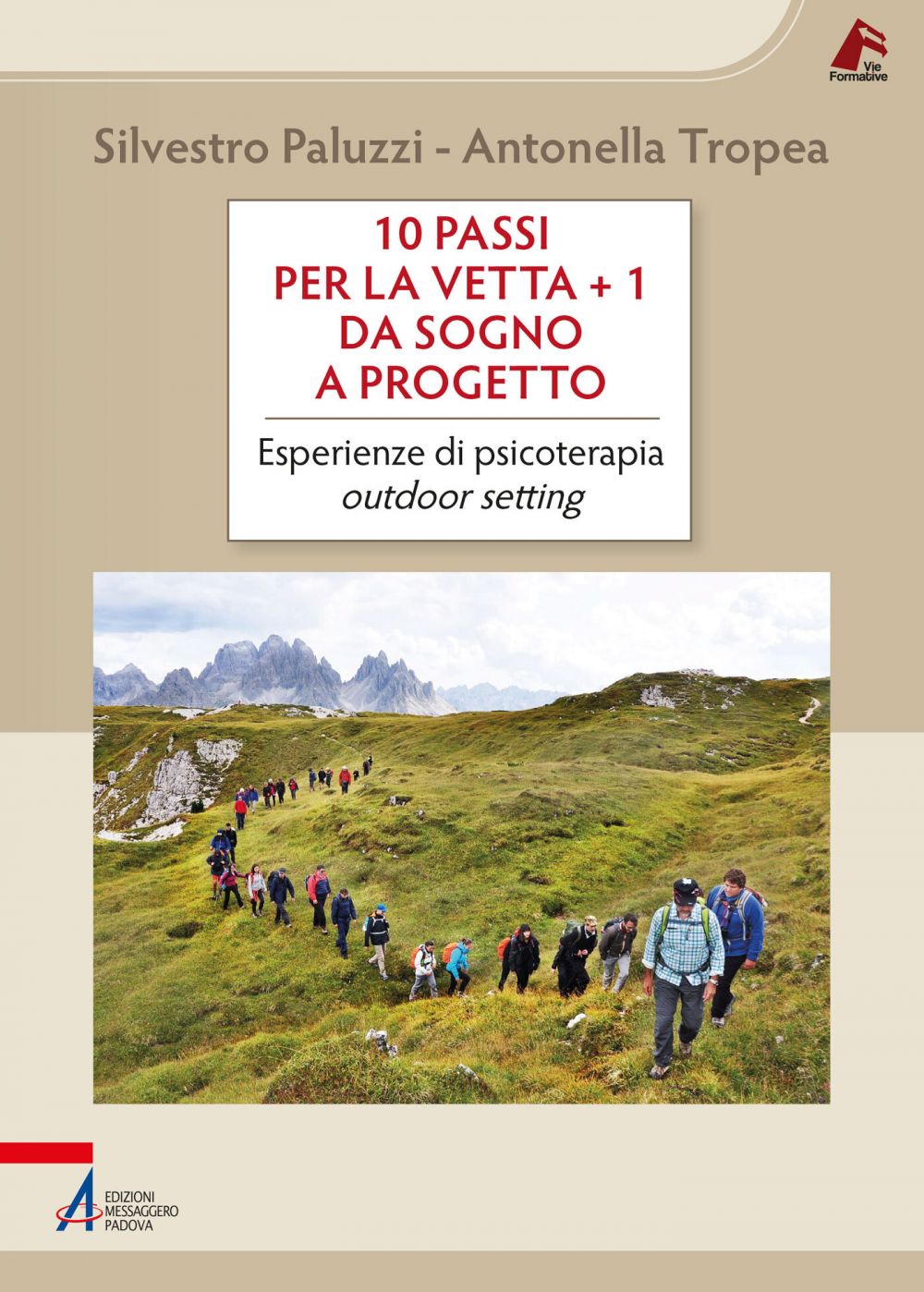 10 passi per la vetta + 1  / Da sogno a progetto
