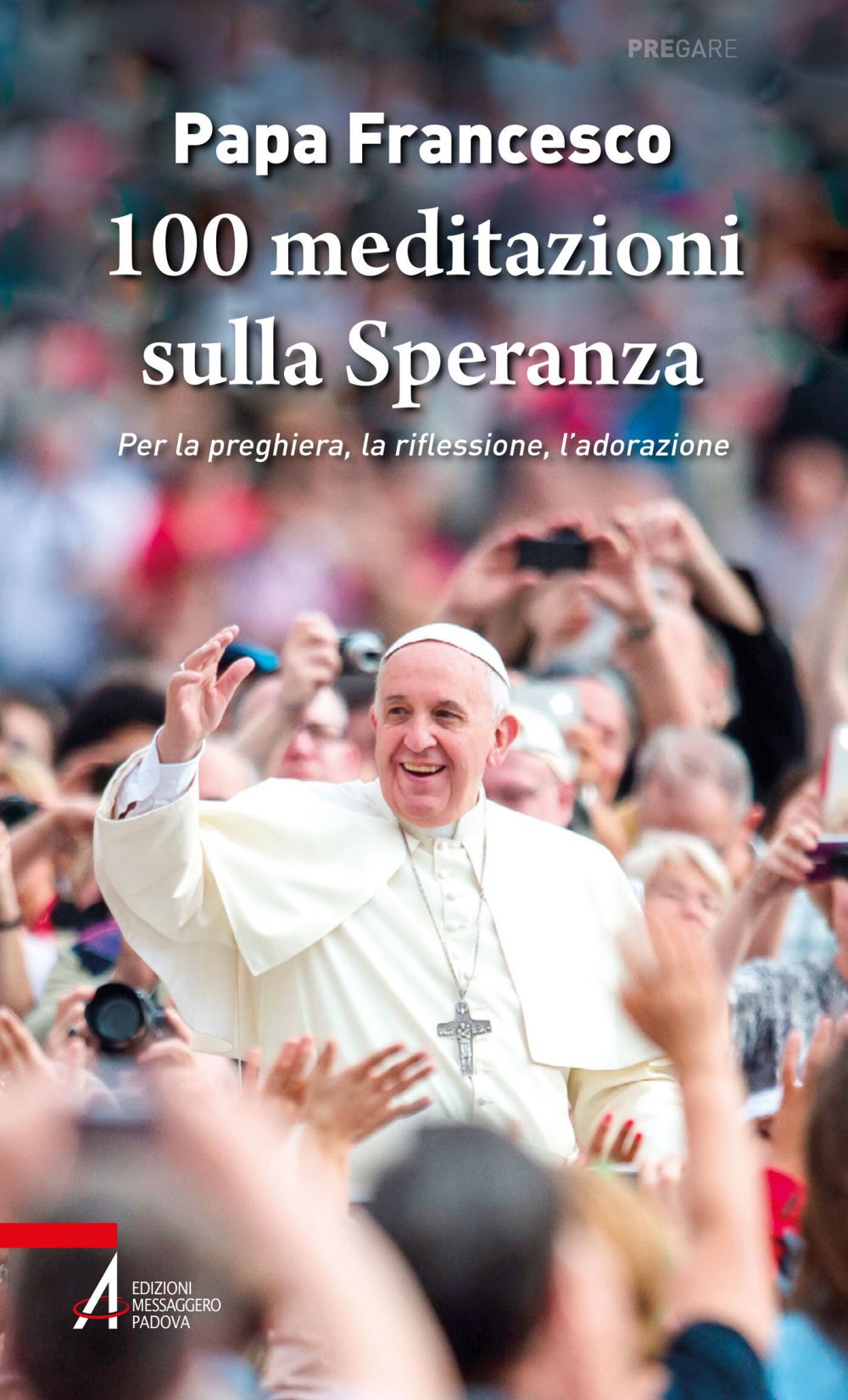 100 meditazioni sulla Speranza