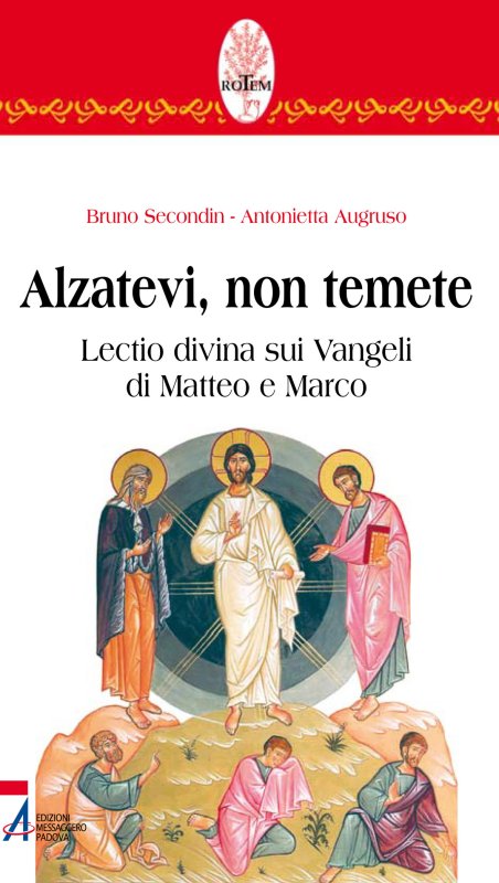 Alzatevi, non temete