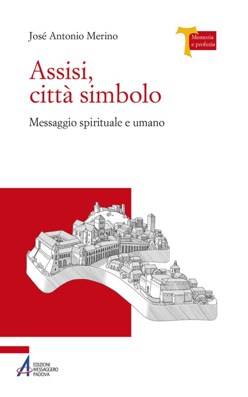 Assisi, città simbolo