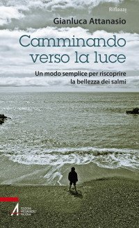 Camminando verso la luce