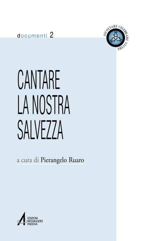 Cantare la nostra salvezza