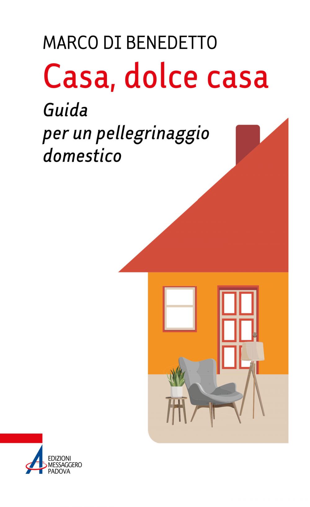 Casa, dolce casa