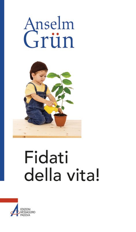 Fidati della vita!