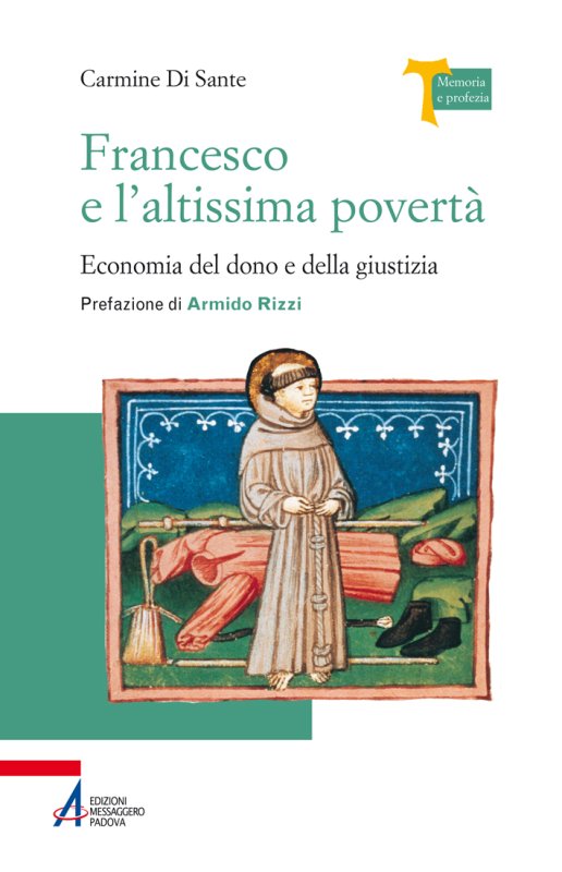 Francesco e l'altissima povertà