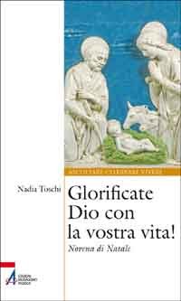 Glorificate Dio con la vostra vita!