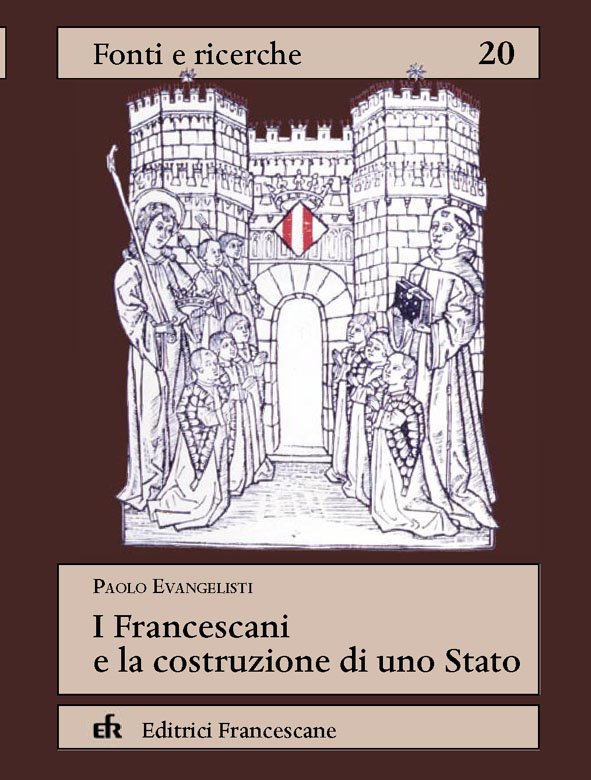 I Francescani e la costruzione di uno Stato