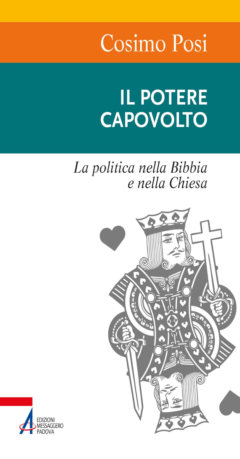 Il potere capovolto. La politica nella Bibbia e nella Chiesa