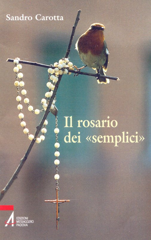 Il rosario dei «semplici»