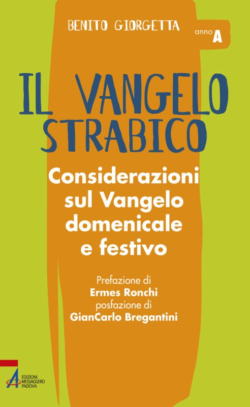 Il Vangelo strabico - Anno A