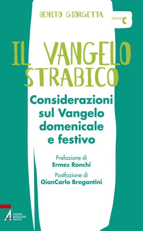 Il Vangelo strabico - Anno C