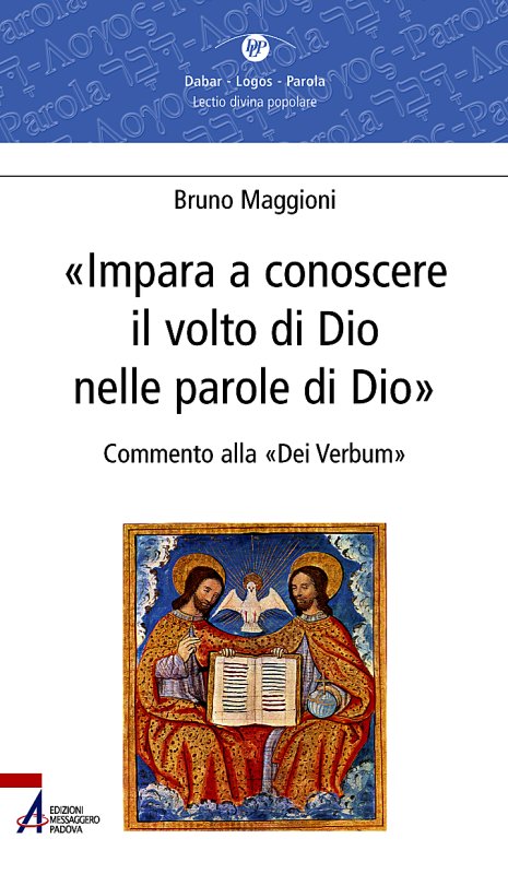 «Impara a conoscere il volto di Dio nelle parole di Dio»