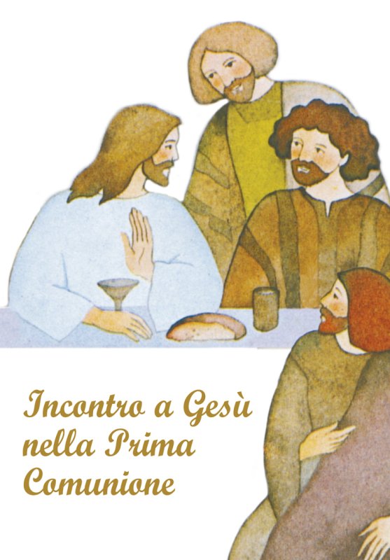 Incontro a Gesù nella Prima Comunione