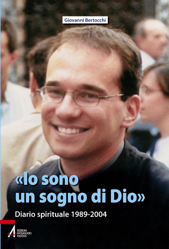 «Io sono un sogno di Dio»