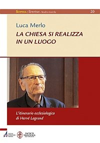 La Chiesa si realizza in un luogo