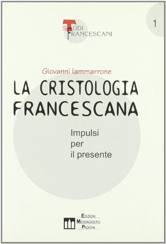 La cristologia francescana