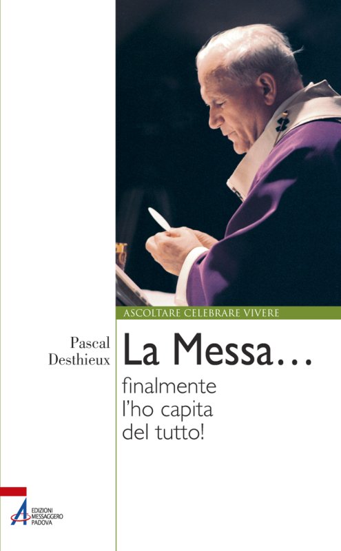 La Messa…