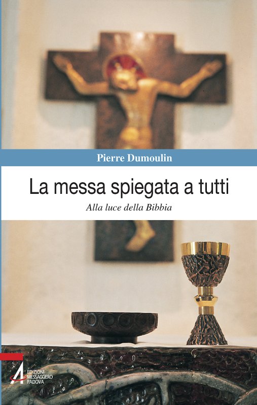 La messa spiegata a tutti