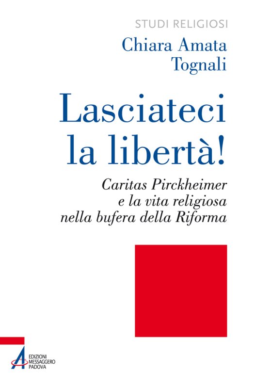 Lasciateci la libertà!