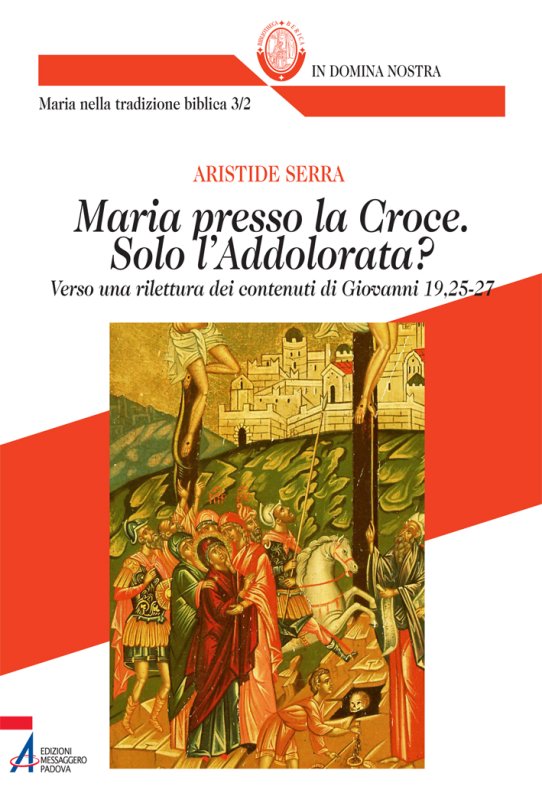 Maria presso la Croce. Solo l'Addolorata?