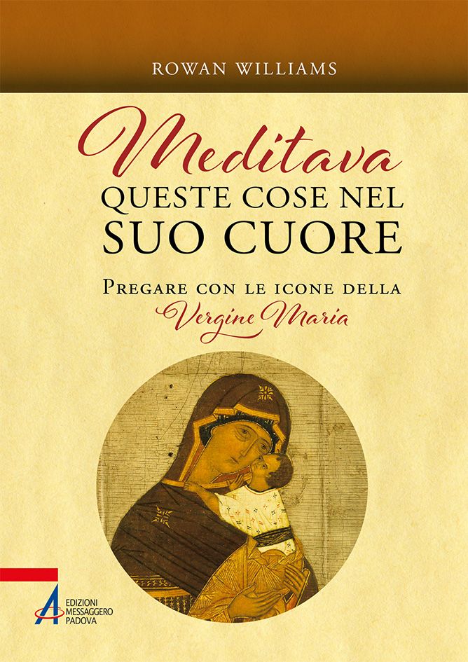 Meditava queste cose nel suo cuore