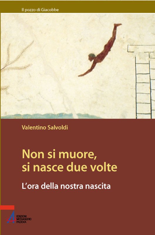 Non si muore, si nasce due volte