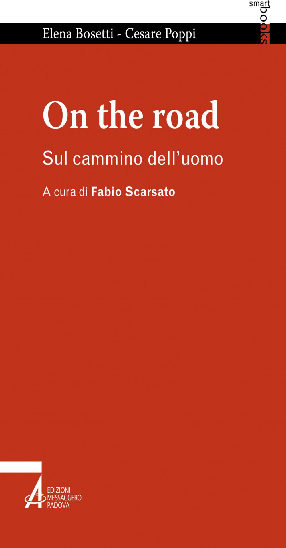 On the road. Sul cammino dell'uomo