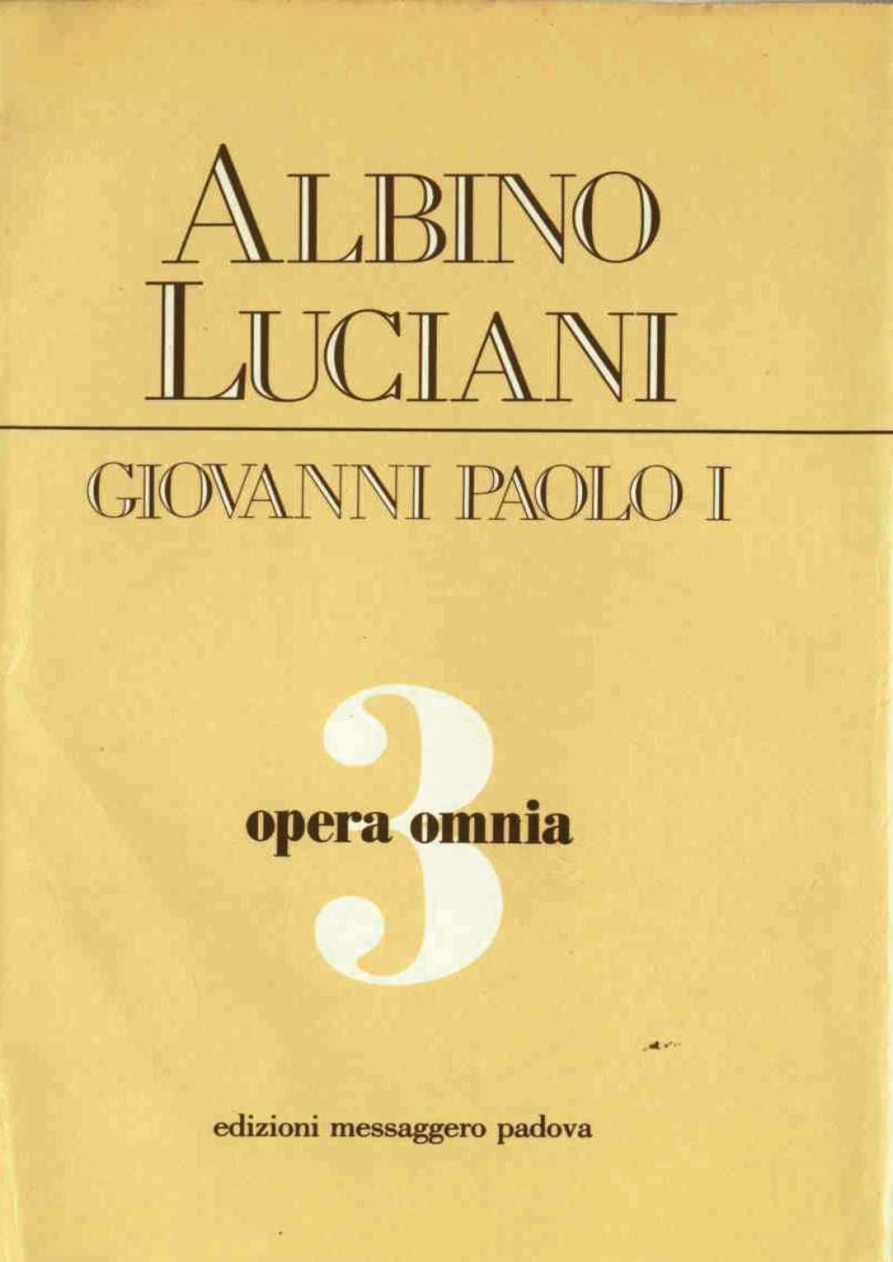 Opera omnia [vol_3] / Vittorio Veneto 1963-1966. Discorsi, scritti, articoli