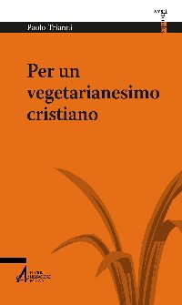 Per un vegetarianesimo cristiano