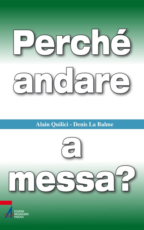 Perché andare a messa?