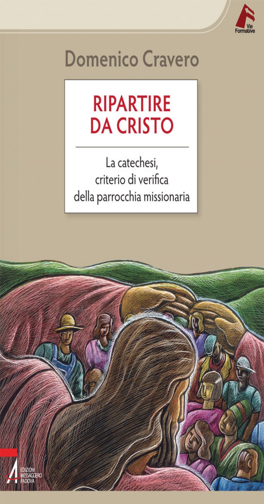 Ripartire da Cristo
