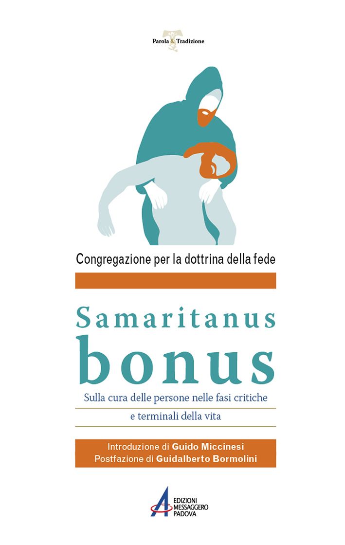 Samaritanus bonus. Lettera sulla cura delle persone nelle fasi critiche e terminali della vita