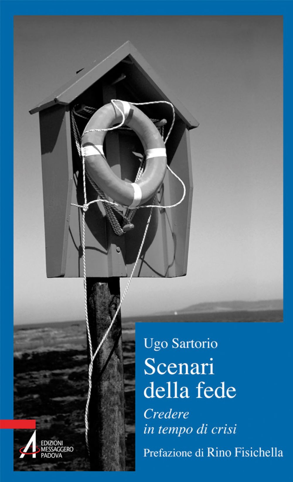 Scenari della fede. Credere in tempo di crisi