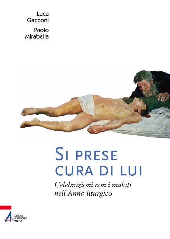 Si prese cura di lui