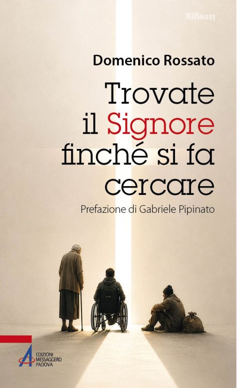 Trovate il Signore finché si fa cercare