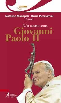 Un anno con Giovanni Paolo II - autori-vari - Edizioni Messaggero Padova -  Libro Edizioni Messaggero Padova