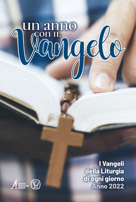 Un anno con il Vangelo - autori-vari - Edizioni Messaggero Padova - Libro  Edizioni Messaggero Padova