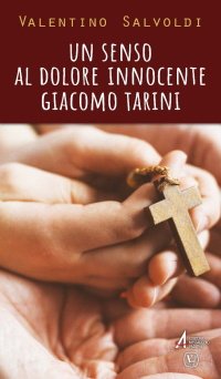 Un senso al dolore innocente
