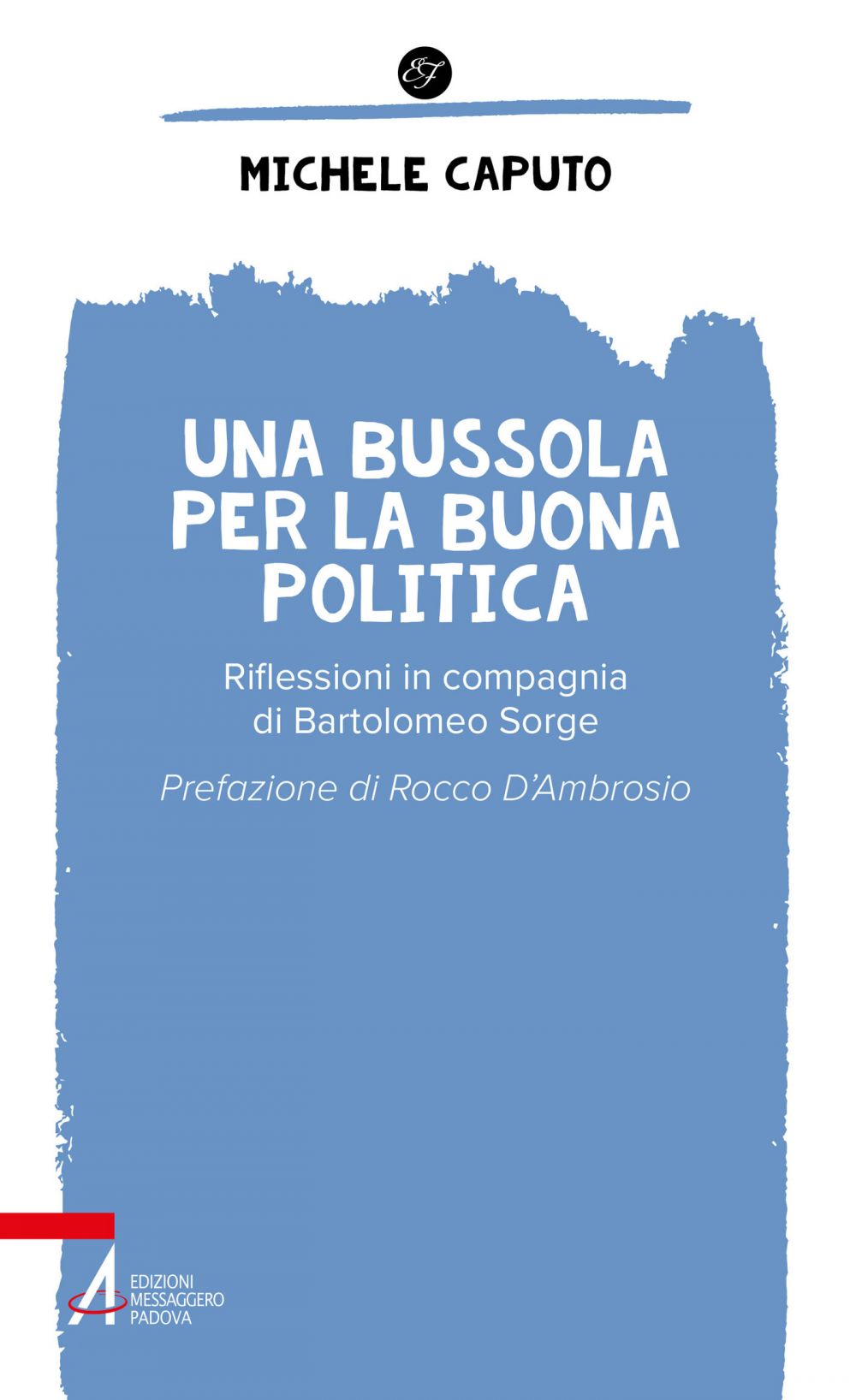 Una bussola per la buona politica