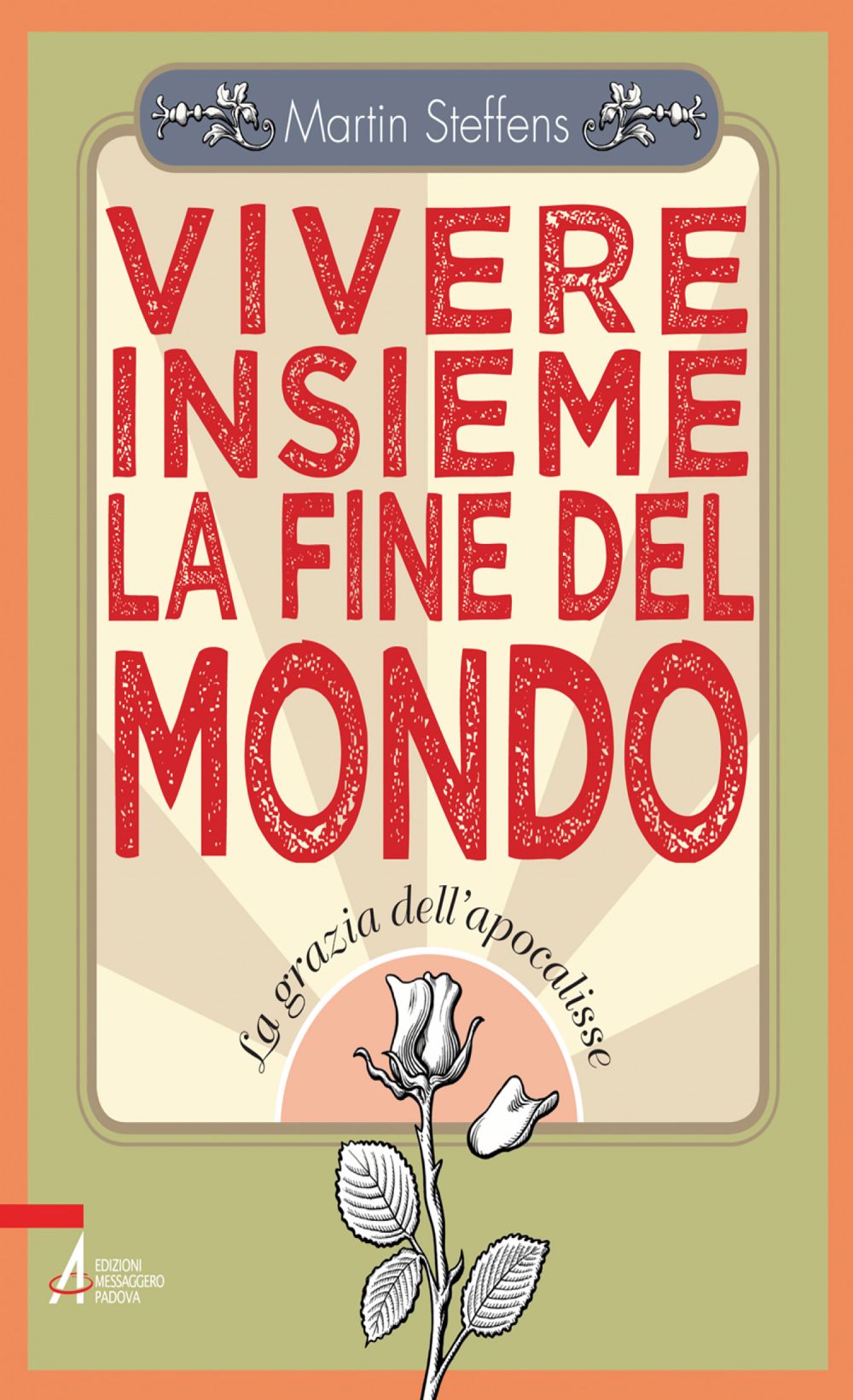 Vivere insieme la fine del mondo. La grazia dell'apocalisse