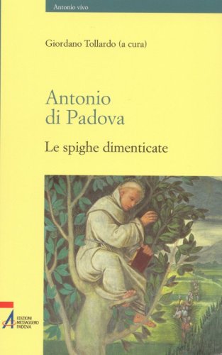 Antonio di Padova - Le spighe dimenticate