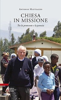 Chiesa in missione - Tra le pentecoste e la parusia