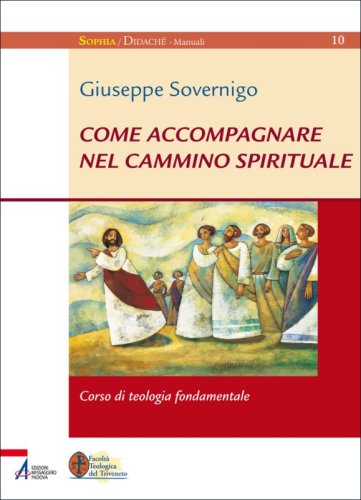 Come accompagnare nel cammino spirituale - Laboratorio di formazione
