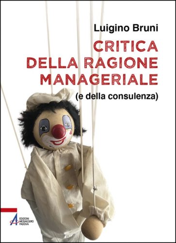 Critica della ragione manageriale - (e della consulenza)