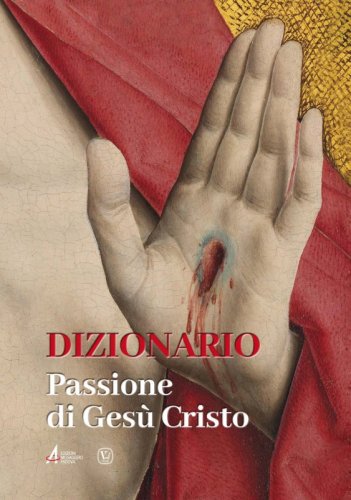 Dizionario - Passione di Gesù Cristo