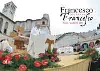 Francesco incontra Francesco - Assisi, 4 ottobre 2013